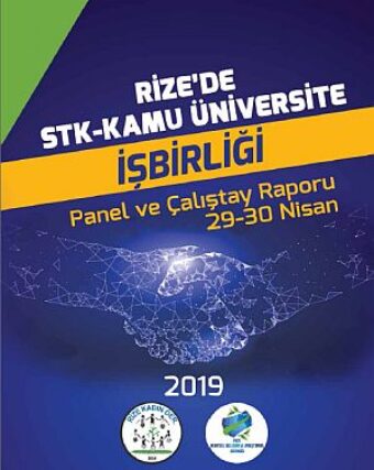 Rize’de Stk-Kamu Üniversite İşbirliği Panel ve Çalıştay Raporu