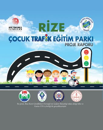 Rize Çocuk Trafik Eğitim Parkı Proje Raporu